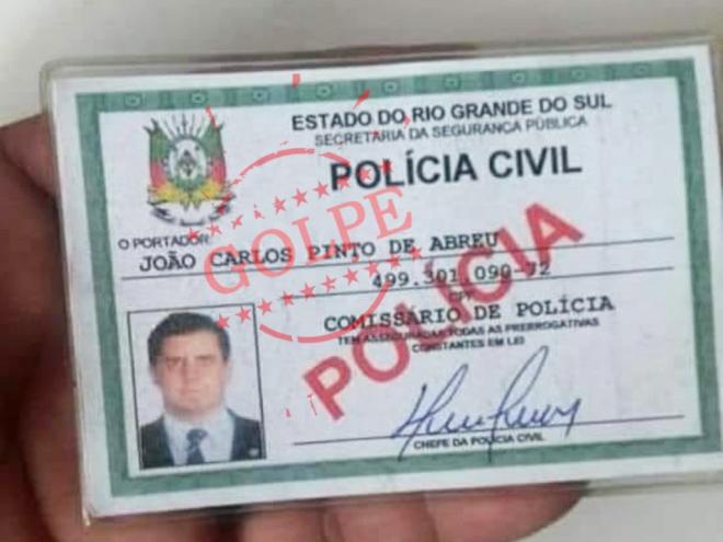 Vítimas contam que os estelionatários continuam a usar documento falso com foto e nome de policial do Rio Grande do Sul 