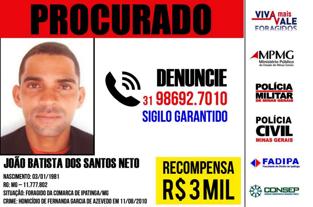 Primeiro foragido: R$ 3 mil para quem informar por onde anda João Batista dos Santos Neto